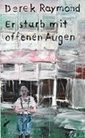 Er starb mit offenen Augen - Derek Raymond - 9783946582014