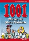 1001 Wörter uff (Kur-) Pfälzisch - Walter Sauer ; Kurt Bräutigam - 9783946587224
