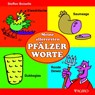 Meine allerersten PFÄLZER WORTE - Steffen Boiselle - 9783946587859