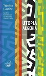 Utopia Algeria - Yasmina Liassine - 9783946687061