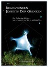 Begegnungen jenseits der Grenzen - Christine Goeb-Kümmel - 9783946723035