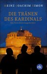 Die Tränen des Kardinals - Heinz-Joachim Simon - 9783946734406