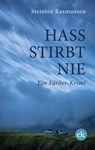 Hass stirbt nie - Steintór Rasmussen - 9783946734734