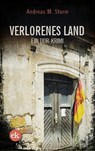 Verlorenes Land - Andreas M. Sturm - 9783946734826