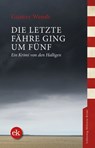 Die letzte Fähre ging um fünf - Günter Wendt - 9783946734970