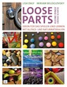 Loose Parts - kleine Dinge, große Schätze - Lisa Daly ; Miriam Beloglovsky - 9783946829331
