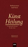 Die Kunst der Heilung - Said Nursi ; Maximilian Friedler - 9783946871675