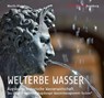 WELTERBE WASSER. Augsburgs historische Wasserwirtschaft. - Martin Kluger - 9783946917151