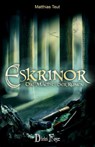 Die Eskrinor-Trilogie / Eskrinor - Die Macht der Runen - Matthias Teut - 9783946937050