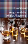 Angus und die Whisky-Akademie - Frank Winter - 9783946938668