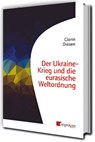 Der Ukraine-Krieg und die eurasische Weltordnung - Glenn Diesen - 9783946946526