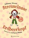 Streuselnase Erdbeerkopf - Julianne Moore - 9783946972945