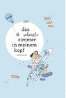 Das schönste Zimmer in meinem Kopf - Andrea Karimé - 9783946989448