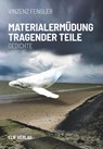 Materialermüdung tragender Teile - Vinzenz Fengler - 9783946989660