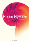 Hioba Hymore - Gundula Schiffer - 9783946989714