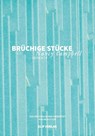 Brüchige Stücke - Nancy Campbell - 9783946989882