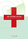 Die Affäre Patzig. - Ulrich van der Heyden - 9783947064069