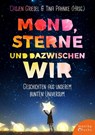 Mond, Sterne, und dazwischen wir - Jona Manow ; Melanie Gerber ; Miou Sascha Hilgenböcker ; Nadine Buch - 9783947066032