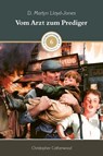 Vom Arzt zum Prediger - Christopher Catherwood ; Voice of Hope - 9783947102815