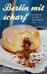 Berlin mit scharf - Thilo Bock ; Robert Rescue ; Frank Sorge ; Volker Surmann ; Heiko Werning - 9783947106004