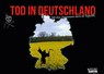 Tod in Deutschland - Mit dem Sensenmann durch die Republik - Der Tod - 9783947106516