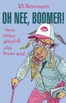 Oh nee, Boomer! - Uli Hannemann - 9783947106653