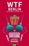 WTF Berlin - Nandi Jacinta - 9783947106820