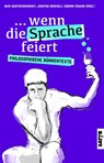 ...wenn die Sprache feiert - Josephine Berkholz ; Maik Martschinkowsky ; Dominik Erhard - 9783947106899