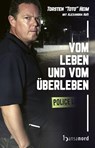 Vom Leben und vom Überleben - Torsten 'Toto' Heim - 9783947145607