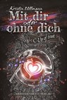 Mit dir oder ohne dich - Kristin Ullmann - 9783947147762