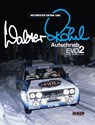 Walter Röhrl - Aufschrieb Evo2 - Walter Röhrl ; Wilfried Müller ; Reinhard Klein - 9783947156313