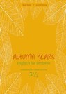 Autumn Years - Englisch für Senioren 3 1/2 - Advanced Plus - Coursebook - Beate Baylie ; Karin Schweizer ; Helen Tate-Worch - 9783947159604