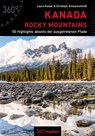 Kanada - Rocky Mountains - Laura Kaiser ; Christoph Schaarschmidt - 9783947164790