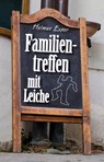Familientreffen mit Leiche - Helmut Exner - 9783947167760