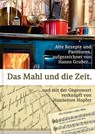 Das Mahl und die Zeit - Hans Gruber - 9783947171361