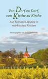 Von Dorf zu Dorf, von Kirche zu Kirche - Antje Leschonski - 9783947215447