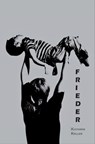 FRIEDER - Kathrin Keller - 9783947233670