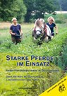 Starke Pferde im Einsatz - Sibillja Gutmann - 9783947346134