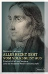 Alles Recht geht vom Volksgeist aus - Benjamin Lahusen - 9783947373215