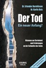 Der Tod - Ein neuer Anfang? - Erlendur Haraldsson ; Karlis Osis - 9783947397013
