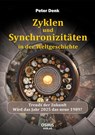 Zyklen und Synchronizitäten in der Weltgeschichte - Peter Denk - 9783947397341