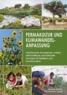 Permakultur und Klimawandelanpassung - Thomas Henfrey ; Gill Penha-Lopes ; Vera Hemme - 9783947413010