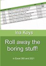 Roll away the boring stuff! - Ina Koys - 9783947536917