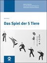Das Spiel der 5 Tiere - Jiao Guorui ; Gisela Hildenbrand - 9783947566617