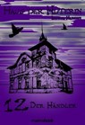 Haus der Hüterin: Band 12 - Der Händler - Andrea Habeney - 9783947612956