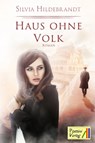Haus ohne Volk - Silvia Hildebrandt - 9783947706297