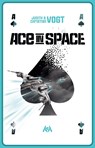 Ace in Space - Judith C. Vogt ; Christian Vogt - 9783947720477