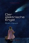 Der elektrische Engel - Sven Haupt - 9783947721054