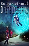 Es war einmal ein Dimensionsportal - Sven Haupt - 9783947721313