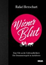 Wiener Blut - Rafael Bettschart - 9783947738601